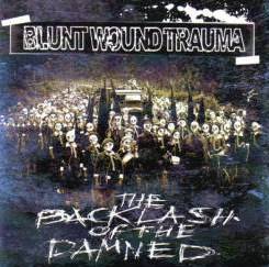 Bluntwoundtrauma : Backlash of the Damned